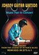 Johnny "Guitar" Watson- DVD Music Hall Concert
