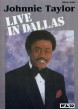 Johnnie Taylor-(DVD) Live In Dallas