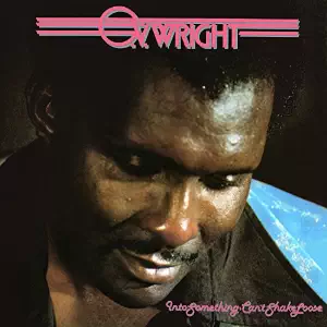 Wright OV- Into Something Cant Shake Loose