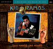 Kid Ramos- Two Hands One Heart